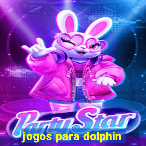 jogos para dolphin